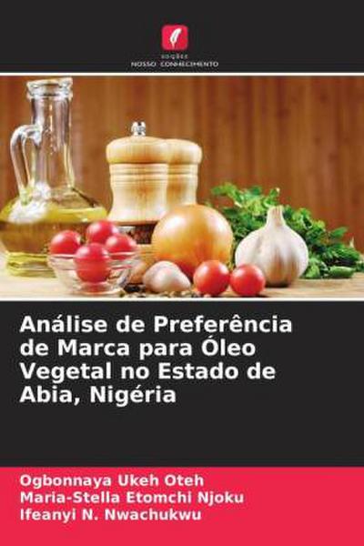 Análise de Preferência de Marca para Óleo Vegetal no Estado de Abia, Nigéria