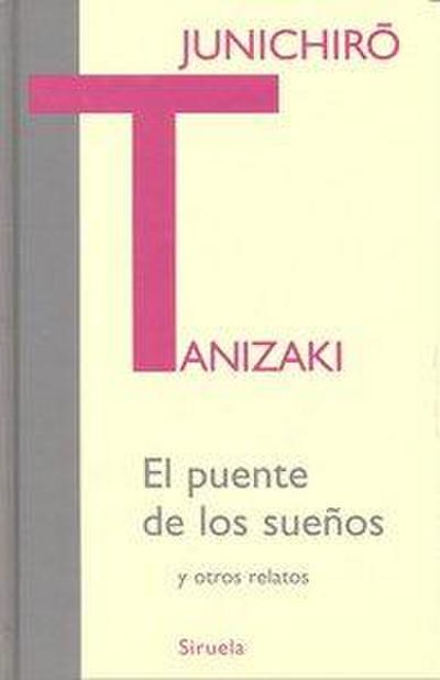 El puente de los sueños : y otros relatos