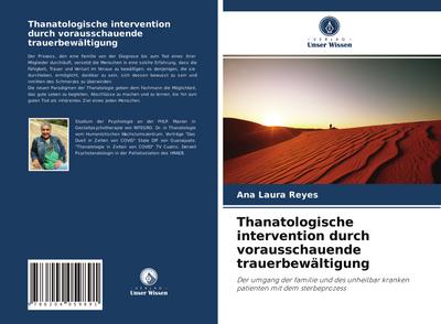 Thanatologische intervention durch vorausschauende trauerbewältigung