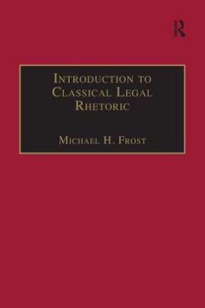 Introduction to Classical Legal Rhetoric