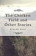 The Chicken Field and Other Stories