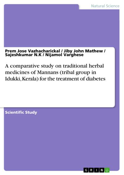 A comparative study on traditional herbal medicines of Mannans (tribal group in Idukki, Kerala) for the treatment of diabetes