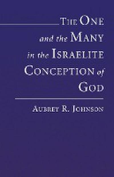 The One and the Many in the Israelite Conception of God