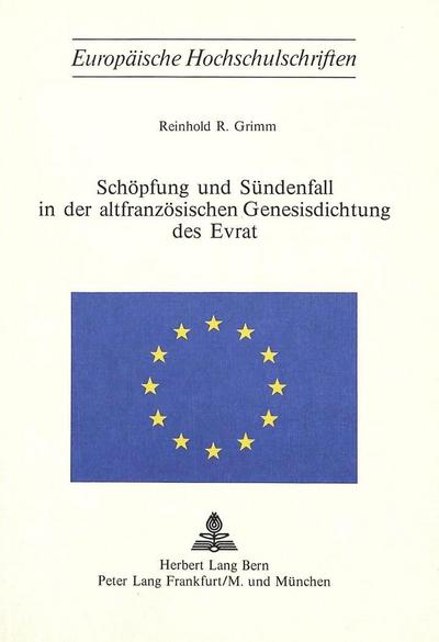 Schöpfung und Sündenfall in der altfranzösischen Genesisdichtung des Evrat