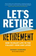 Let’s Retire Retirement