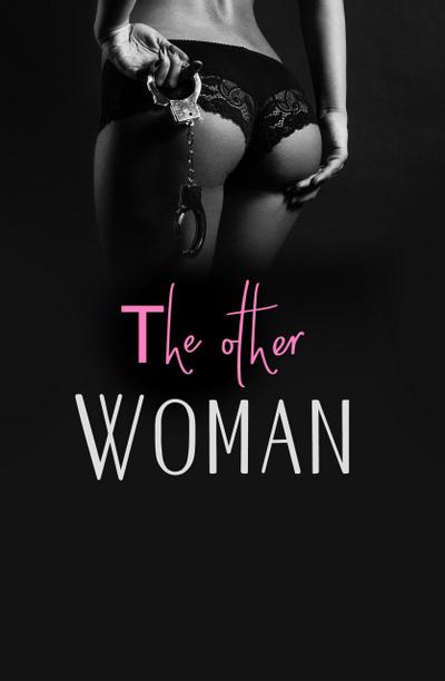 The Other Woman: Girls, Interrupted