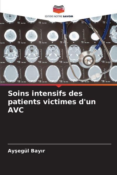 Soins intensifs des patients victimes d’un AVC