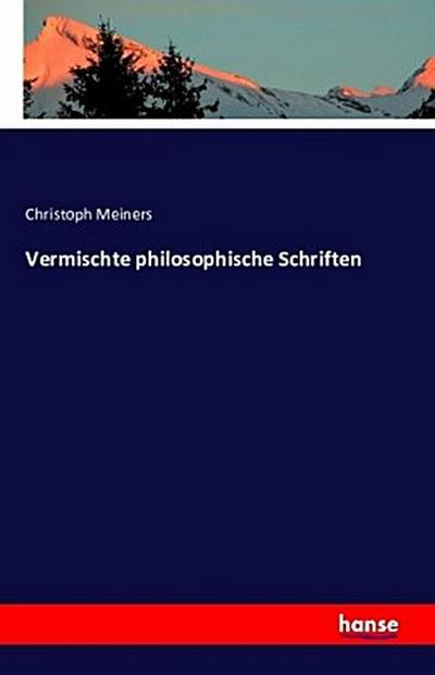 Vermischte philosophische Schriften