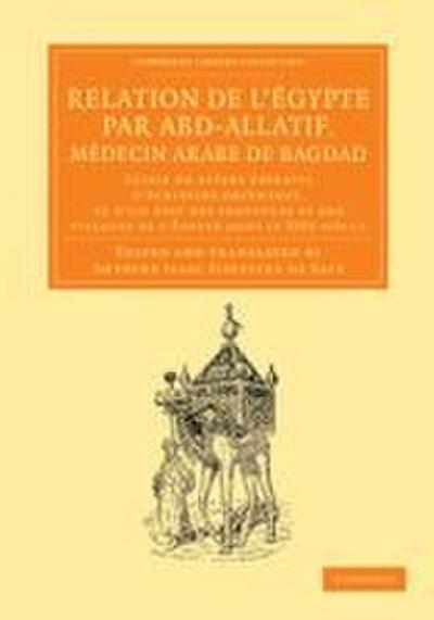 Relation de L’Egypte Par Abd-Allatif, Medecin Arabe de Bagdad