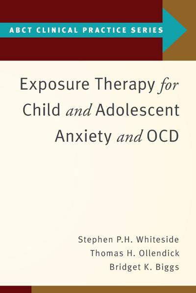 Exposure Therapy for Child and Adolescent Anxiety and Ocd