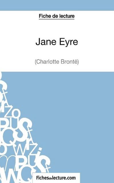 Jane Eyre de Charlotte Brontë (Fiche de lecture)