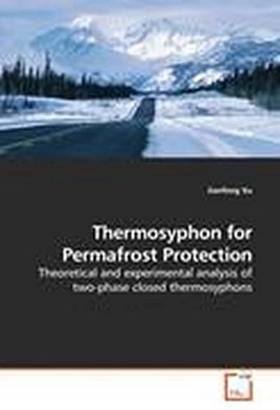 Thermosyphon for Permafrost Protection
