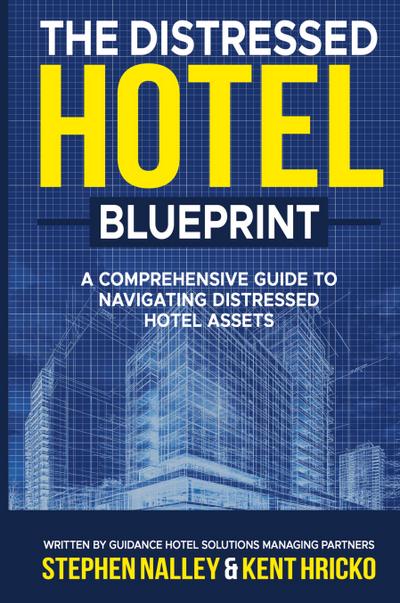 The Distressed Hotel Blueprint