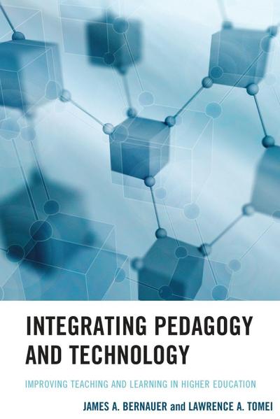 Integrating Pedagogy and Technology