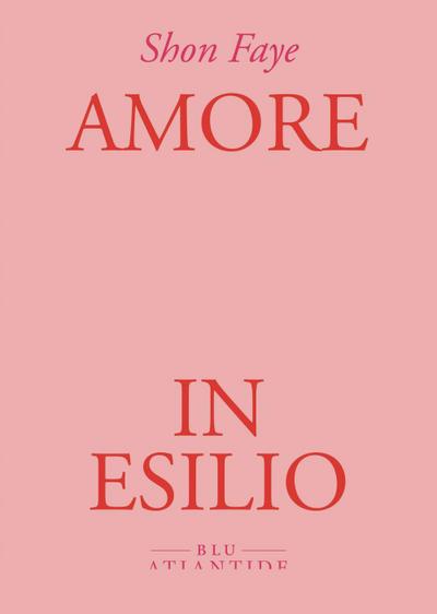 Amore in esilio