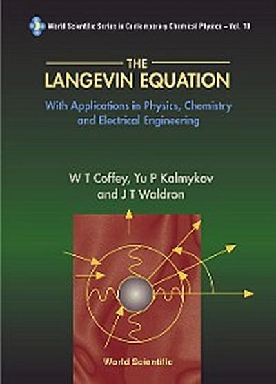 LANGEVIN EQUATION, THE             (V10)