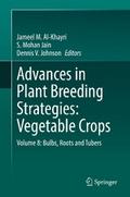 Advances in Plant Breeding Strategies: Vegetable Crops