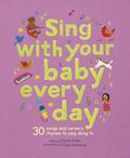 Sing With Your Baby Every Day