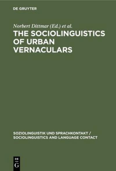 The Sociolinguistics of Urban Vernaculars