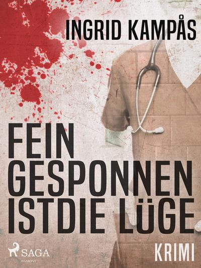 Fein gesponnen ist die Luge