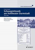Schauspielmusik am Hoftheater Darmstadt 1810-1918