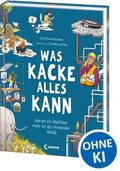 Was Kacke alles kann