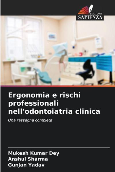 Ergonomia e rischi professionali nell’odontoiatria clinica