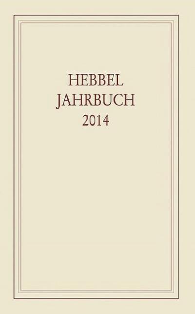 Hebbel-Jahrbuch / Hebbel Jahrbuch 2014