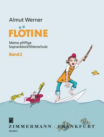 Flötine · Meine pfiffige Sopranblockflötenschule 2