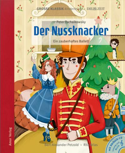 Der Nussknacker. Ein zauberhaftes Ballett.