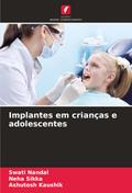 Implantes em crianças e adolescentes
