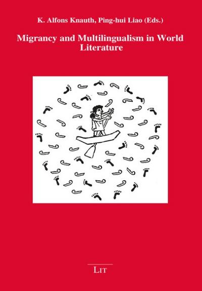 Migrancy and Multilingualism in World Literature