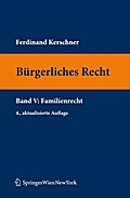 Bürgerliches Recht V. Familienrecht (Springers Kurzlehrbücher der Rechtswissenschaft)
