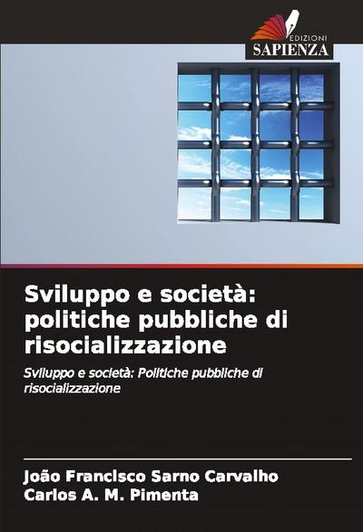 Sviluppo e società: politiche pubbliche di risocializzazione