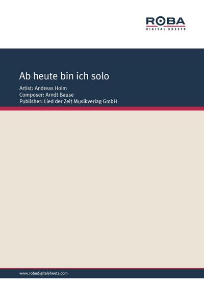 Ab heute bin ich Solo