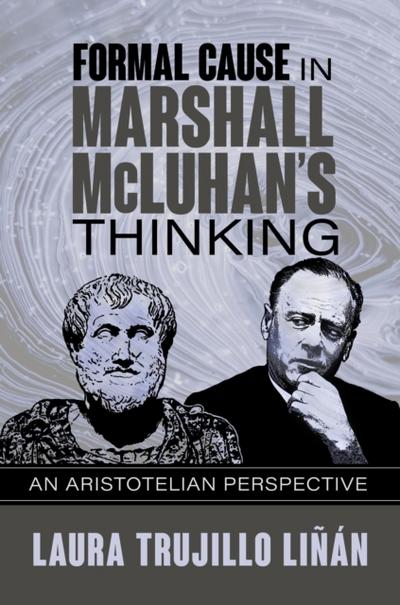 Formal Cause in Marshall McLuhan’s Thinking