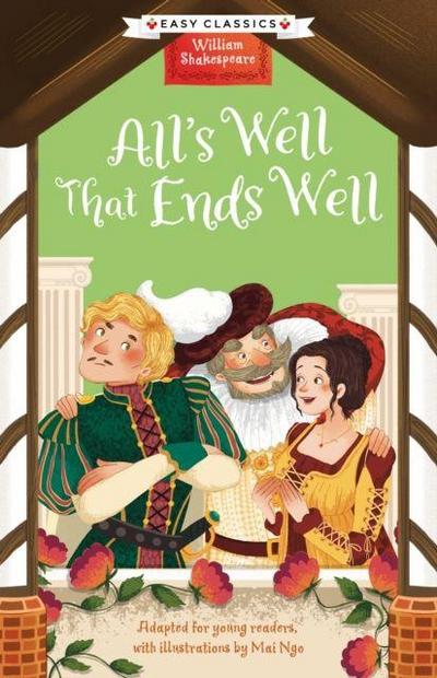 Shakespeare: All’s Well That Ends Well (Easy Classics)