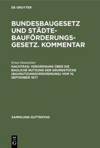Verordnung über die bauliche Nutzung der Grundstücke (Baunutzungsverordnung) vom 15. September 1977