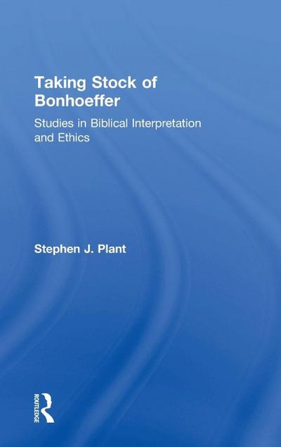 Taking Stock of Bonhoeffer
