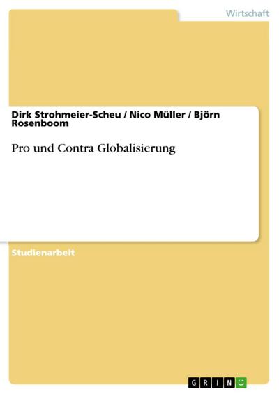 Pro und Contra Globalisierung