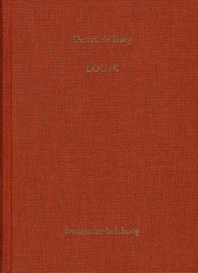 Antoine Louis Claude Destutt de Tracy: Grundzüge einer Ideenlehre / Band III: Logik
