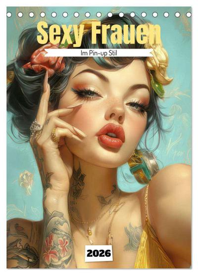Sexy Frauen im Pin-up Stil (Tischkalender 2026 DIN A5 hoch), CALVENDO Monatskalender
