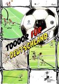 Tor für Deutschland!