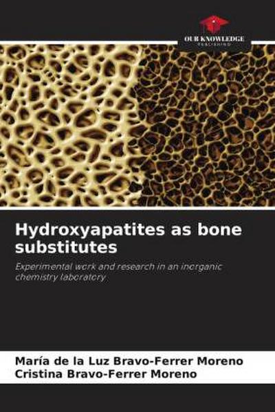 Hydroxyapatites as bone substitutes