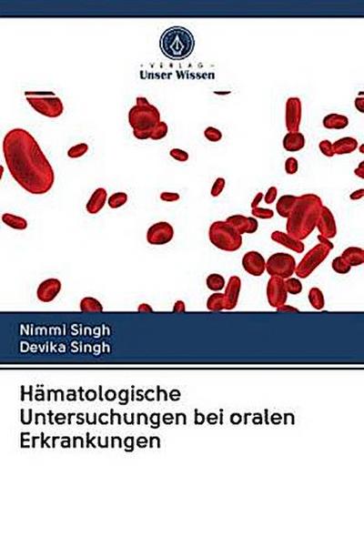 Hämatologische Untersuchungen bei oralen Erkrankungen
