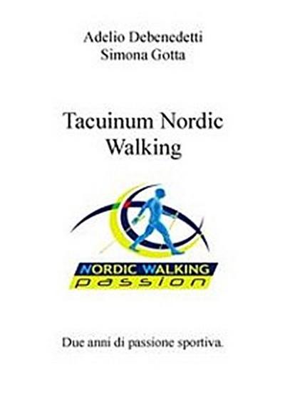 Tacuinum Nordic Walking Volume I