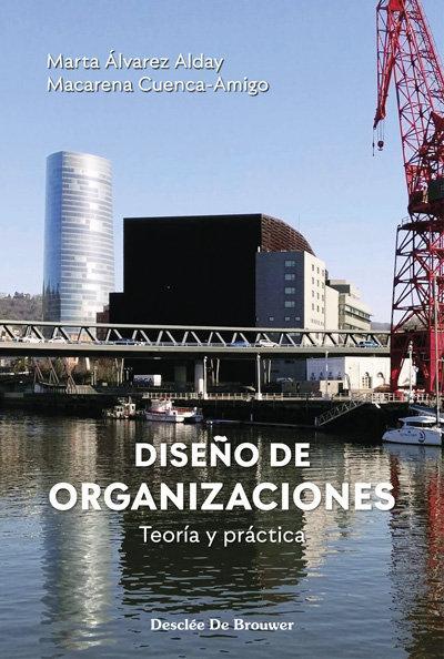 Diseño de organizaciones : teoría y práctica