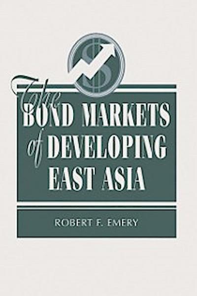 Bond Markets Of Developing East Asia