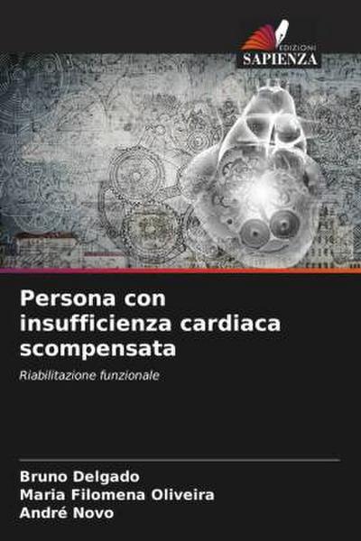 Persona con insufficienza cardiaca scompensata