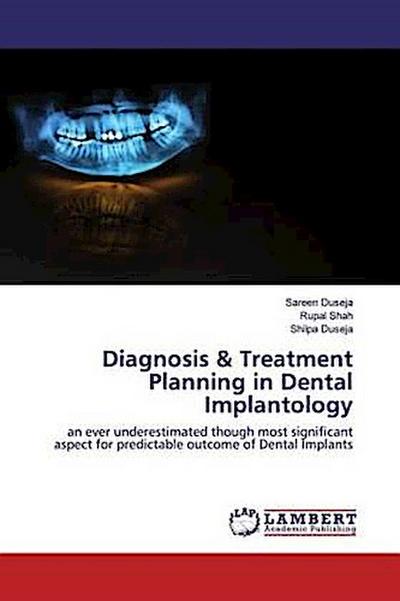 Diagnosis & Treatment Planning in Dental Implantology